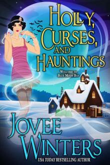 Holly, Curses, and Hauntings Read online