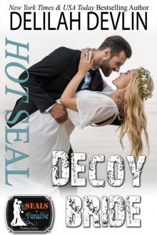 Hot SEAL, Decoy Bride Read online