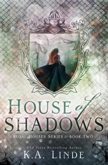 House of Shadows: Royal Houses Book Two Read online