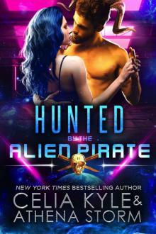 Hunted by the Alien Pirate: Mates of the Kilgari