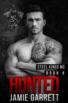 Hunted (Steel Kings MC Book 4) Read online
