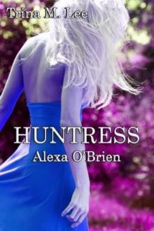 Huntress (Alexa O'Brien, Huntress 0.5) Read online