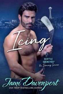 Icing: A Seattle Sockeyes Puck Brothers Novel (The Scoring Series Book 4) Read online