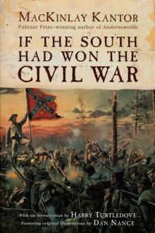 If the South Had Won the Civil War Read online