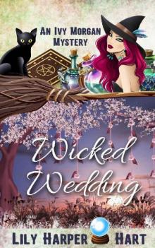 Ivy Morgan Mystery 18 - Wicked Wedding Read online