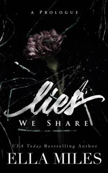 Lies We Share: A Prologue Read online