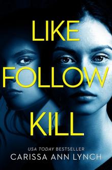 Like, Follow, Kill Read online