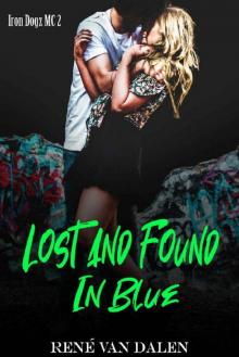 Lost And Found In Blue (Iron Dogz MC Book 2) Read online