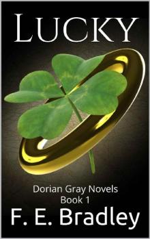 Lucky: Dorian Gray Novels Book 1 Read online