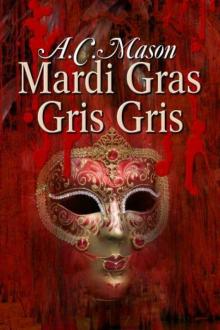Mardi Gras Gris Gris Read online