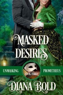 Masked Desires (Unmasking Prometheus, #3) Read online