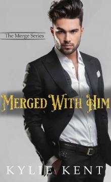 Merged With Him (The Merge Series)