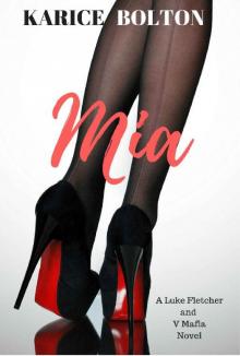Mia: A Standalone Romantic Suspense: A Luke Fletcher and V Mafia Crossover Novel (Luke Fletcher Series Book 4) Read online