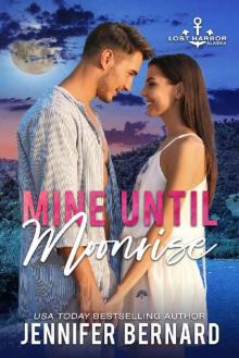 Mine Until Moonrise (Lost Harbor, Alaska Book 1) Read online