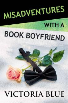 Misadventures with a Book Boyfriend Read online