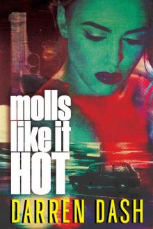 Molls Like It Hot Read online