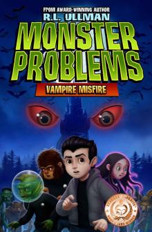 Monster Problems: Vampire Misfire Read online