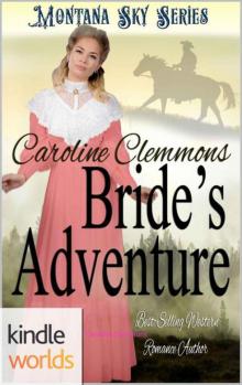 Montana Sky: Bride's Adventure (Kindle Worlds Novella) (Loving A Rancher Book 4) Read online