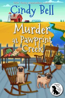Murder at Pawprint Creek (Wagging Tail Cozy Mystery Book 0)