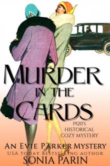 Murder in the Cards: A 1920s Historical Cozy Mystery (An Evie Parker Mystery Book 4) Read online