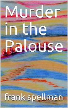Murder in the Palouse Read online