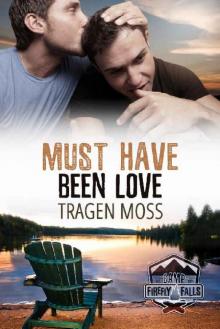 Must Have Been Love (Camp Firefly Falls Book 20) Read online