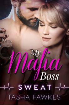 My Mafia Boss: Sweat Read online