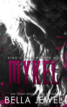 Mykel: King's Descendants MC #3 Read online