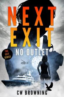 Next Exit, No Outlet Read online