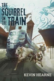 Oberon's Meaty Mysteries_The Squirrel on the Train