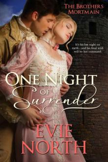 ONE NIGHT OF SURRENDER: Brothers Mortmain Book 1 Read online