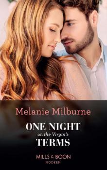 One Night On The Virgin's Terms (Mills & Boon Modern) (Wanted: A Billionaire, Book 1) Read online