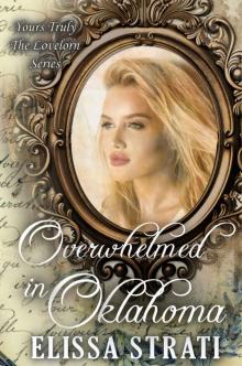 Overwhelmed in Oklahoma (Yours Truly: The Lovelorn Book 9) Read online