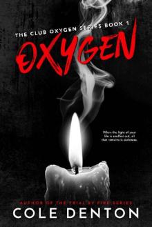 Oxygen: The Club Oxygen Series Book One Read online
