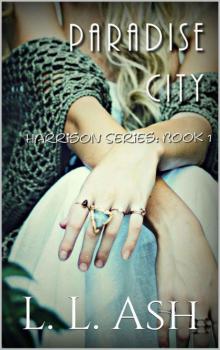 Paradise City: Harrison Series Book 1 Read online