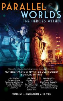 Parallel Worlds- the Heroes Within Read online