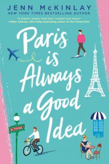 Paris Is Always a Good Idea Read online