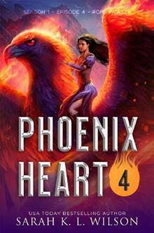 Phoenix Heart: Episode 4: Rope Worker Read online