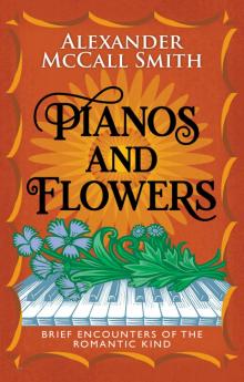 Pianos and Flowers