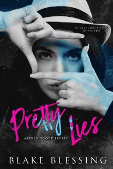 Pretty Lies: A contemporary YA Romance (Astrid Scott Series Book 1) Read online