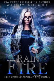 Rain of Fire (Star Crossed Academy Book 6) Read online