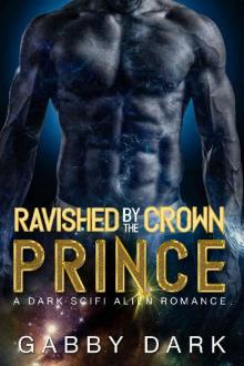 Ravished by the Crown Prince Read online