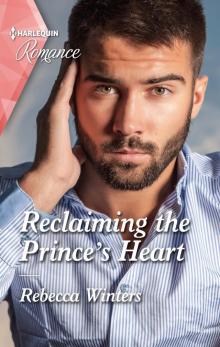 Reclaiming the Prince's Heart Read online