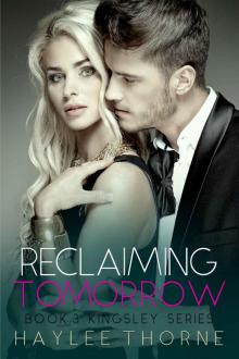 Reclaiming Tomorrow: Kingsley Series Book 3