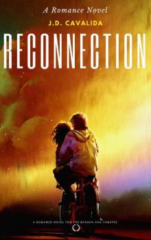 Reconnection: A Novel for the Broken and Cheated Read online