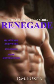 Renegade (Ruthless Tendencies Book 2) Read online