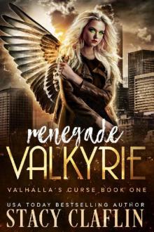 Renegade Valkyrie (Valhalla's Curse Book 1) Read online