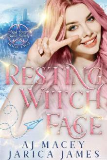 Resting Witch Face (Not Your Basic Witch Book 2) Read online