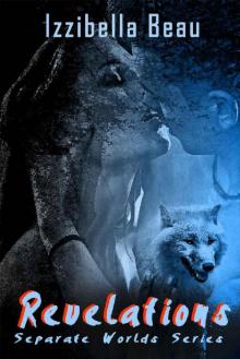 Revelations (Separate Worlds Book 1) Read online