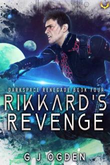 Rikkard's Revenge: A Military Sci-Fi Series (Darkspace Renegade Book 4) Read online